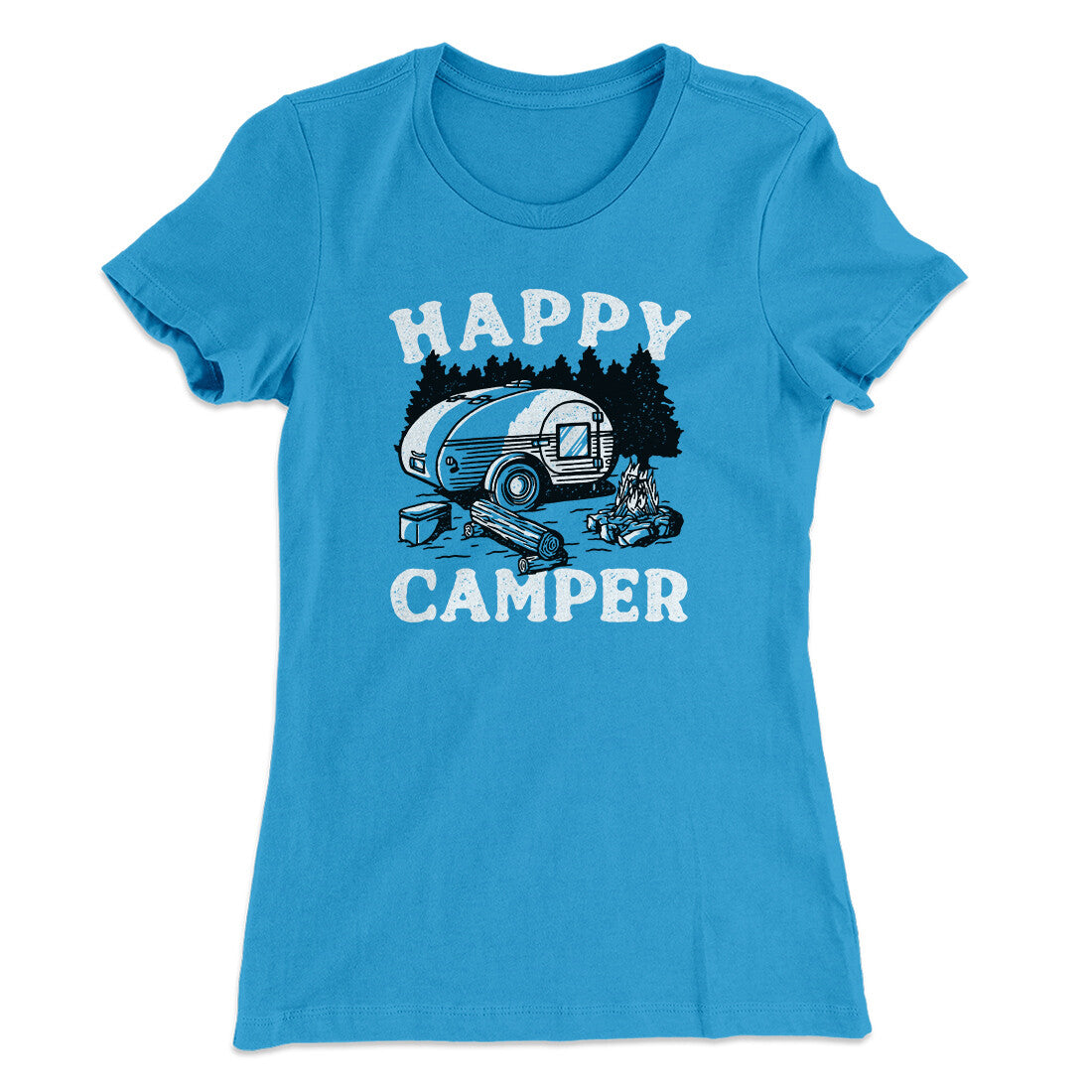 Happy Camper Women's T-Shirt | Funny Shirt from Famous In Real Life