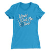 Utah Get Me Two Women's T-Shirt Turquoise | Funny Shirt from Famous In Real Life