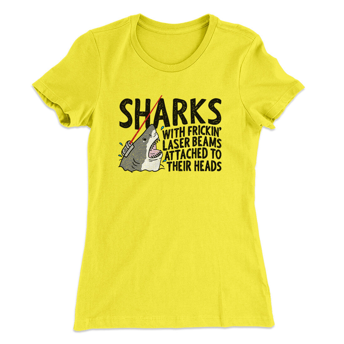Sharks With Frickin’ Laser Beams Women's T-Shirt | Funny Shirt from Famous In Real Life