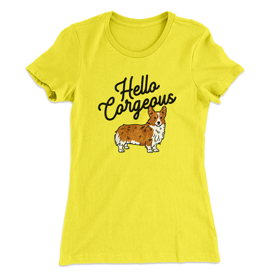 Hello Corgeous Women's T-Shirt Vibrant Yellow | Funny Shirt from Famous In Real Life