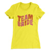Team Bride Women's T-Shirt Vibrant Yellow | Funny Shirt from Famous In Real Life