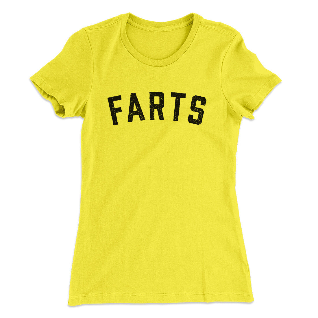 Farts Funny Women's T-Shirt | Funny Shirt from Famous In Real Life