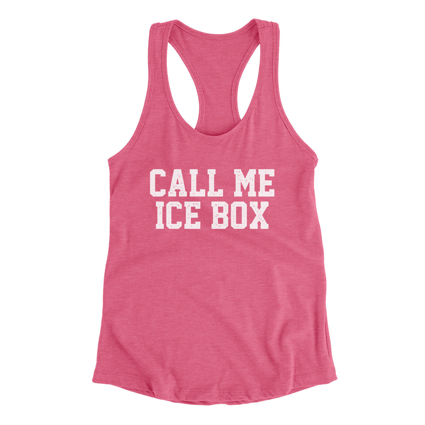 Call Me Ice Box Women's Racerback Tank Vintage Pink | Funny Shirt from Famous In Real Life