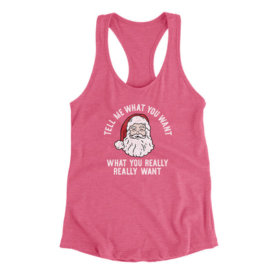 Tell Me What You Want, What You Really Really Want Women's Racerback Tank Vintage Pink | Funny Shirt from Famous In Real Life