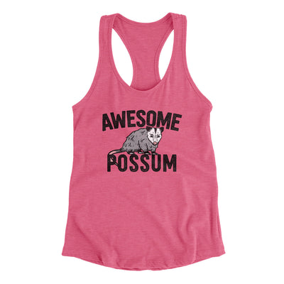 Awesome Possum Funny Women's Racerback Tank Vintage Pink | Funny Shirt from Famous In Real Life