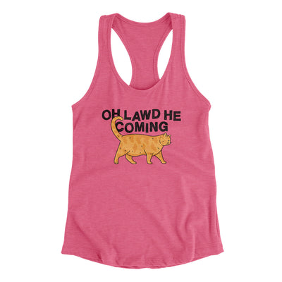 Oh Lawd He Coming Women's Racerback Tank Vintage Pink | Funny Shirt from Famous In Real Life