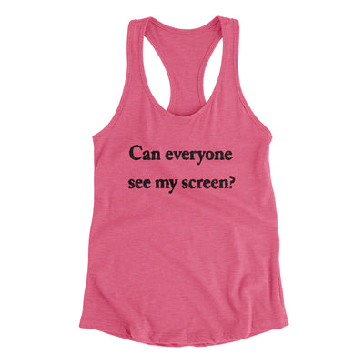 Can Everyone See My Screen Women's Racerback Tank Vintage Pink | Funny Shirt from Famous In Real Life