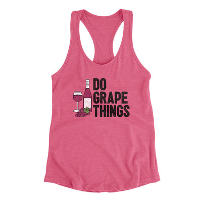 Do Grape Things Women's Racerback Tank Vintage Pink | Funny Shirt from Famous In Real Life