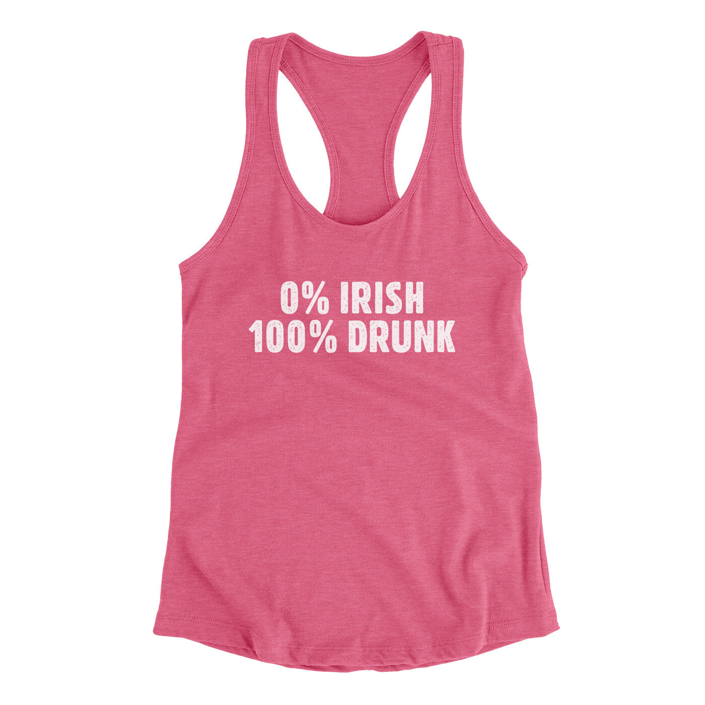0 Percent Irish, 100 Percent Drunk Women's Racerback Tank Vintage Pink | Funny Shirt from Famous In Real Life