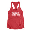Santa I!? Know Him!! Women's Racerback Tank Vintage Red | Funny Shirt from Famous In Real Life