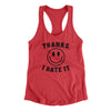 Thanks I Hate It Funny Women's Racerback Tank Vintage Red | Funny Shirt from Famous In Real Life