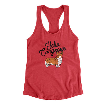 Hello Corgeous Women's Racerback Tank Vintage Red | Funny Shirt from Famous In Real Life