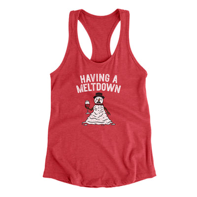 Having A Meltdown Women's Racerback Tank Vintage Red | Funny Shirt from Famous In Real Life