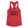 Be The Person Your Dog Thinks You Are Women's Racerback Tank Vintage Red | Funny Shirt from Famous In Real Life