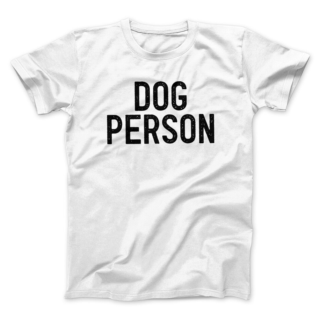 Dog Person Men/Unisex T-Shirt White | Funny Shirt from Famous In Real Life