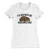 I’d Rather Be Hibernating Funny Women's T-Shirt White | Funny Shirt from Famous In Real Life