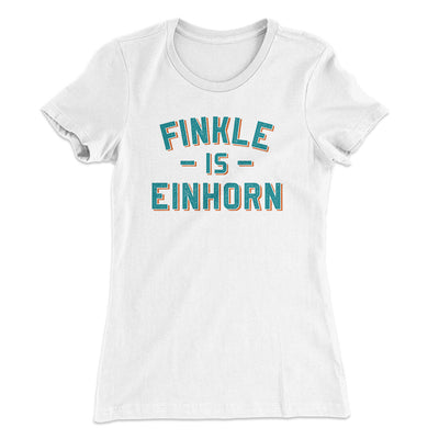 Finkle Is Einhorn Women's T-Shirt White | Funny Shirt from Famous In Real Life