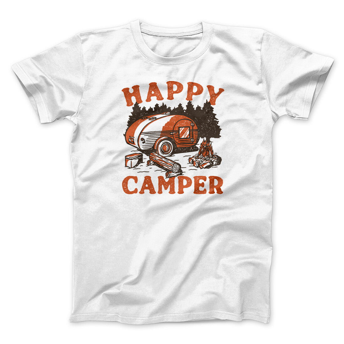 Happy Camper Men/Unisex T-Shirt | Funny Shirt from Famous In Real Life