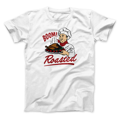 Boom Roasted Funny Thanksgiving Men/Unisex T-Shirt White | Funny Shirt from Famous In Real Life