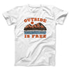 Outside Is Free Men/Unisex T-Shirt White | Funny Shirt from Famous In Real Life