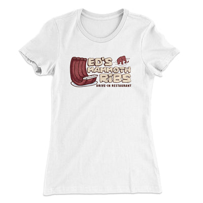 Ed's Mammoth Ribs Women's T-Shirt White | Funny Shirt from Famous In Real Life