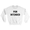 Pun Intended Ugly Sweater White | Funny Shirt from Famous In Real Life