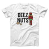 Deez Nuts Men/Unisex T-Shirt White | Funny Shirt from Famous In Real Life