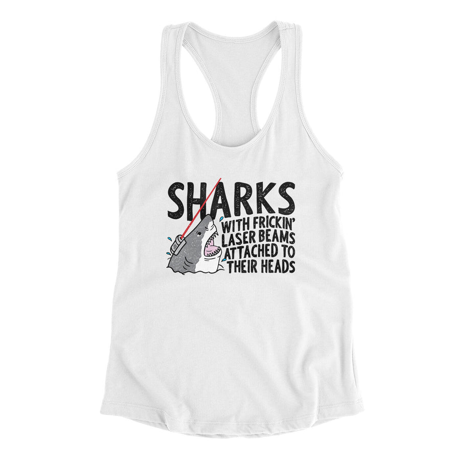Sharks With Frickin’ Laser Beams Women's Racerback Tank | Funny Shirt from Famous In Real Life