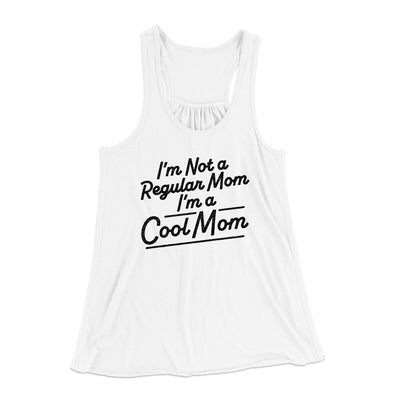I'm Not A Regular Mom I'm A Cool Mom Women's Flowey Racerback Tank Top White | Funny Shirt from Famous In Real Life