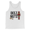Deez Nuts Men/Unisex Tank Top White | Funny Shirt from Famous In Real Life