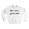 Dress For The Job You Want Ugly Sweater White | Funny Shirt from Famous In Real Life