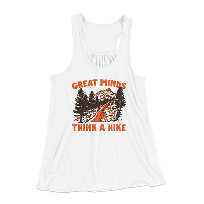 Great Minds Think A Hike Women's Flowey Racerback Tank Top White | Funny Shirt from Famous In Real Life