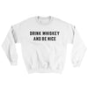 Drink Whiskey And Be Nice Ugly Sweater White | Funny Shirt from Famous In Real Life