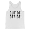 Out Of Office Funny Men/Unisex Tank Top White | Funny Shirt from Famous In Real Life