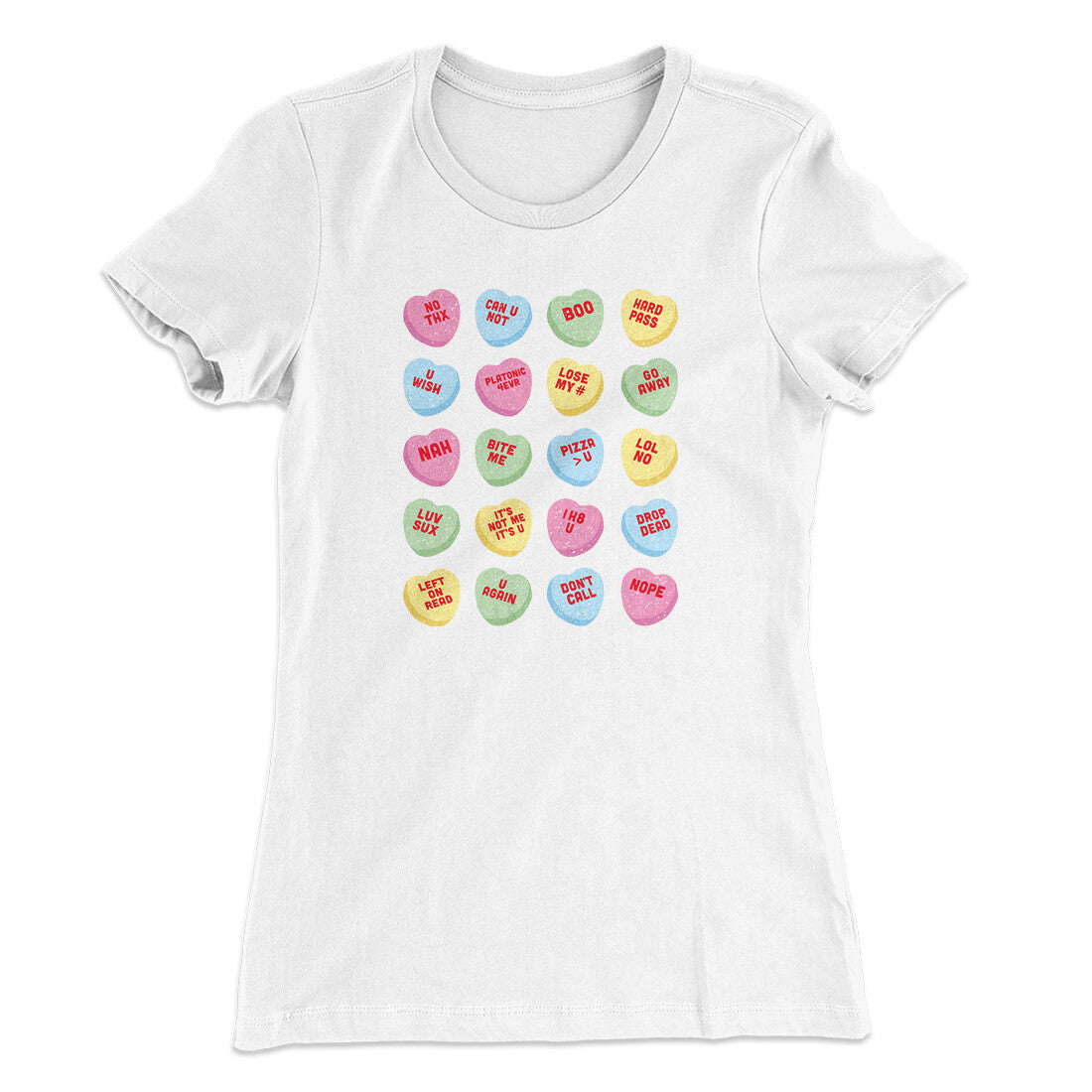Candy Heart Anti-Valentines Women's T-Shirt | Funny Shirt from Famous In Real Life