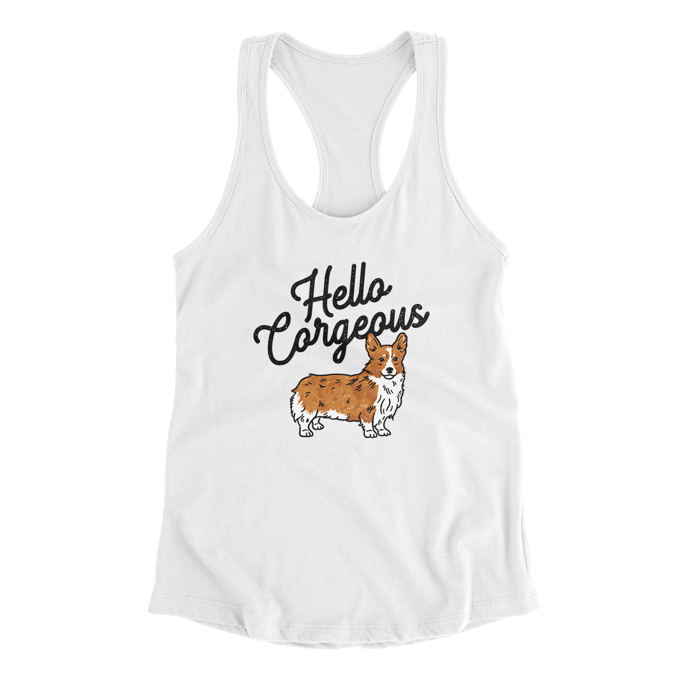 Hello Corgeous Women's Racerback Tank | Funny Shirt from Famous In Real Life