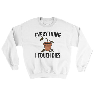 Everything I Touch Dies Ugly Sweater White | Funny Shirt from Famous In Real Life
