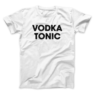 Vodka Tonic Men/Unisex T-Shirt White | Funny Shirt from Famous In Real Life