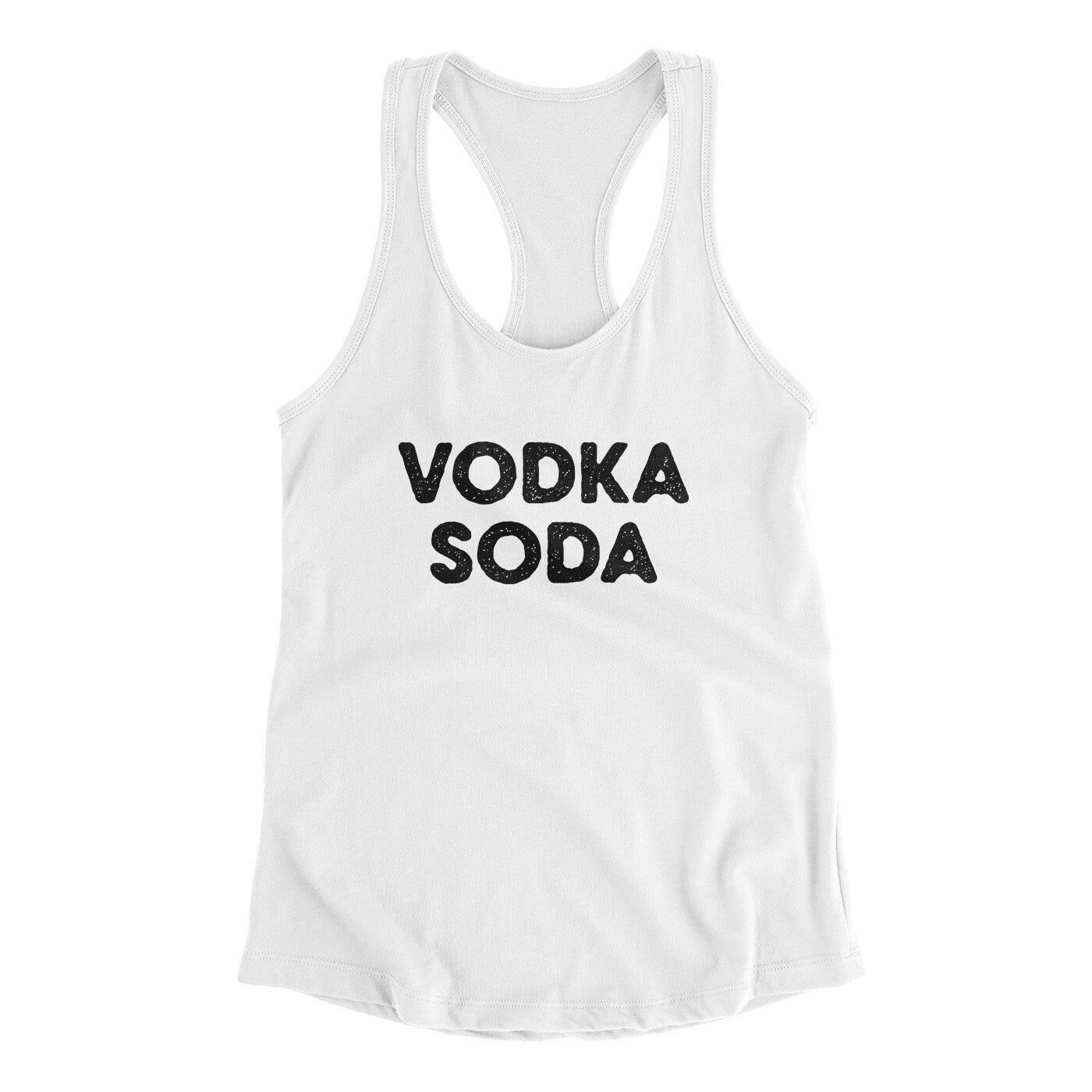 Vodka Soda Women's Racerback Tank White | Funny Shirt from Famous In Real Life