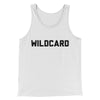 Wildcard Funny Men/Unisex Tank Top White | Funny Shirt from Famous In Real Life