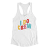 I Do Crew Women's Racerback Tank White | Funny Shirt from Famous In Real Life