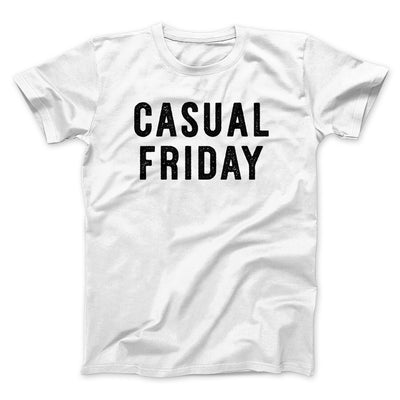Casual Friday Men/Unisex T-Shirt White | Funny Shirt from Famous In Real Life