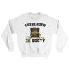 Surrender The Booty Ugly Sweater White | Funny Shirt from Famous In Real Life