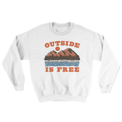 Outside Is Free Ugly Sweater White | Funny Shirt from Famous In Real Life