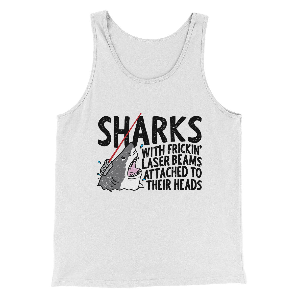 Sharks With Frickin’ Laser Beams Funny Movie Men/Unisex Tank Top | Funny Shirt from Famous In Real Life