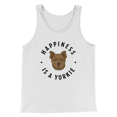 Happiness Is A Yorkie Men/Unisex Tank Top White | Funny Shirt from Famous In Real Life