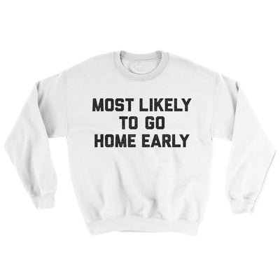 Most Likely To Leave Early Ugly Sweater White | Funny Shirt from Famous In Real Life