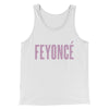 Feyoncé Men/Unisex Tank Top White | Funny Shirt from Famous In Real Life