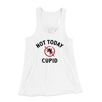 Not Today Cupid Women's Flowey Racerback Tank Top White | Funny Shirt from Famous In Real Life
