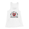 My Cat Is My Valentine Women's Flowey Racerback Tank Top White | Funny Shirt from Famous In Real Life